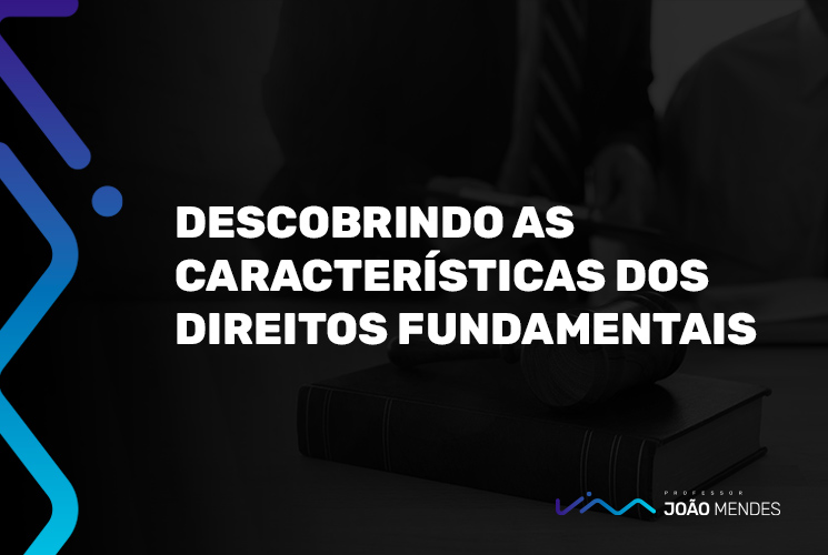 Descobrindo As Caracter Sticas Dos Direitos Fundamentais Professor