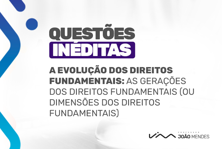 Quest Es In Ditas Sobre O Artigo A Evolu O Dos Direitos Fundamentais